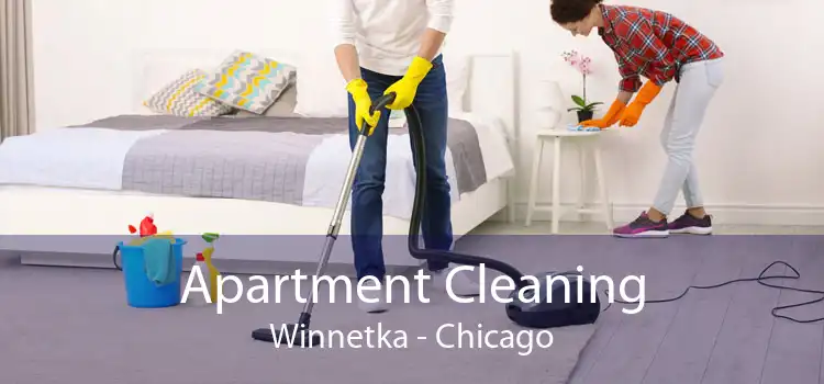 Apartment Cleaning Winnetka - Chicago