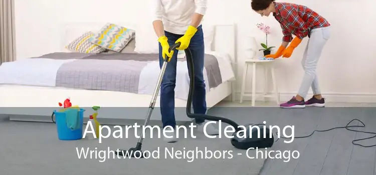Apartment Cleaning Wrightwood Neighbors - Chicago