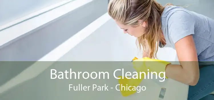 Bathroom Cleaning Fuller Park - Chicago