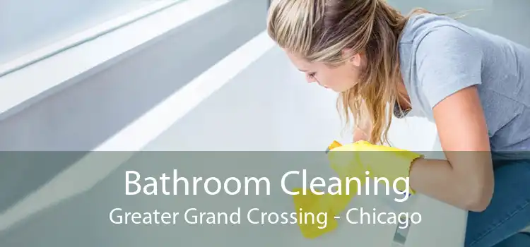 Bathroom Cleaning Greater Grand Crossing - Chicago