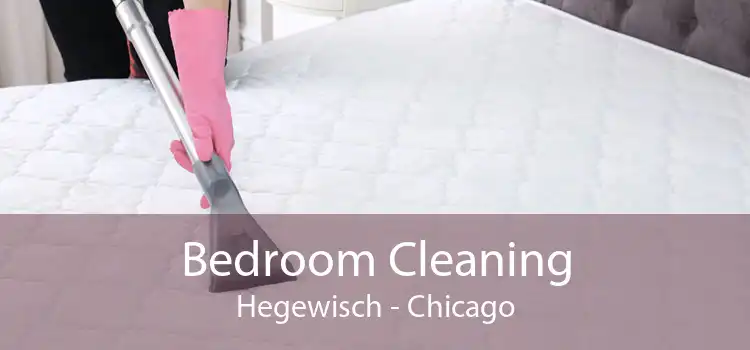 Bedroom Cleaning Hegewisch - Chicago