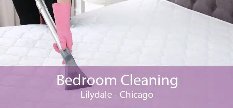 Bedroom Cleaning Lilydale - Chicago