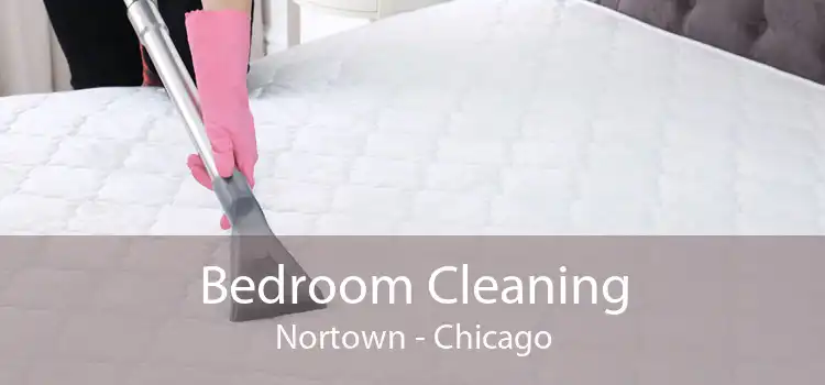 Bedroom Cleaning Nortown - Chicago