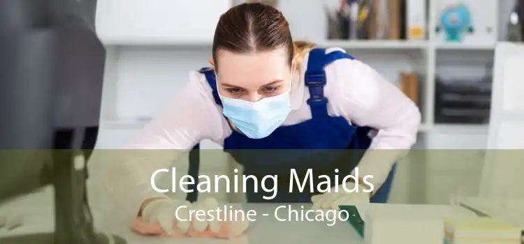 Cleaning Maids Crestline - Chicago