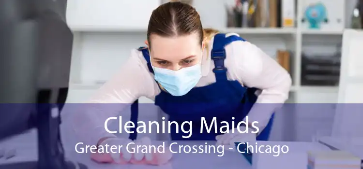 Cleaning Maids Greater Grand Crossing - Chicago