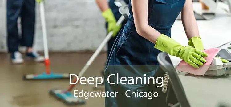 Deep Cleaning Edgewater - Chicago