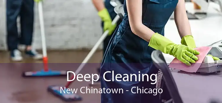 Deep Cleaning New Chinatown - Chicago