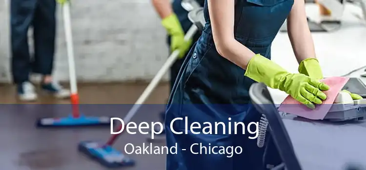 Deep Cleaning Oakland - Chicago