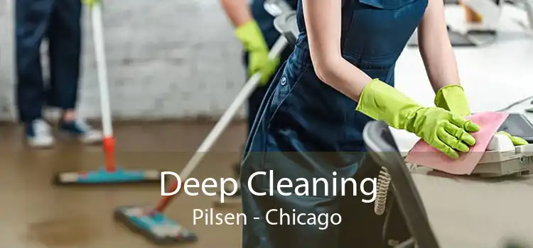 Deep Cleaning Pilsen - Chicago