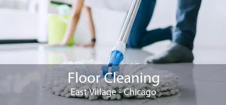 Floor Cleaning East Village - Chicago