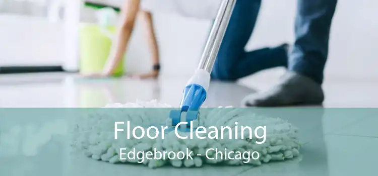 Floor Cleaning Edgebrook - Chicago