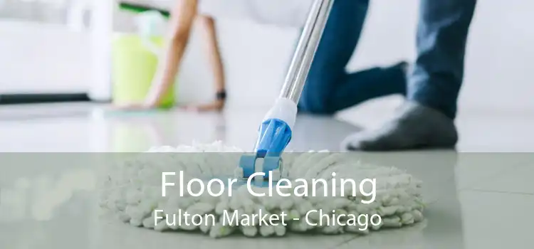 Floor Cleaning Fulton Market - Chicago