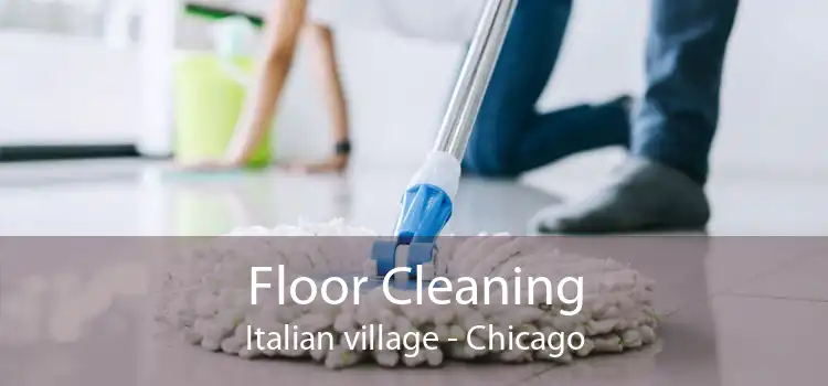 Floor Cleaning Italian village - Chicago