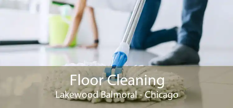 Floor Cleaning Lakewood Balmoral - Chicago