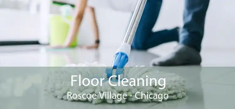 Floor Cleaning Roscoe Village - Chicago