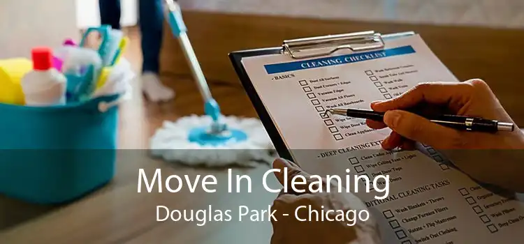 Move In Cleaning Douglas Park - Chicago