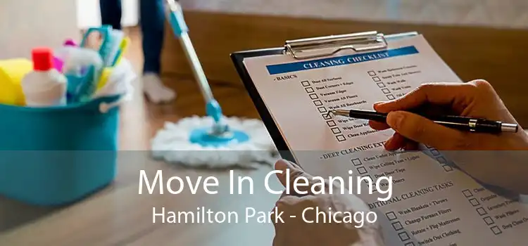 Move In Cleaning Hamilton Park - Chicago