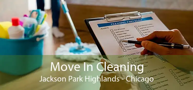 Move In Cleaning Jackson Park Highlands - Chicago
