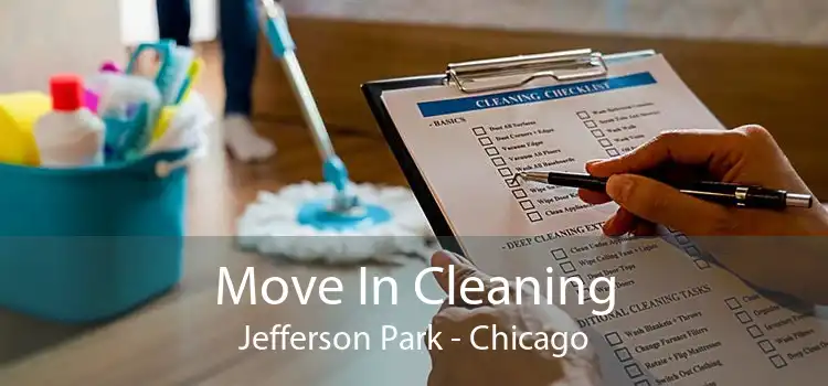 Move In Cleaning Jefferson Park - Chicago