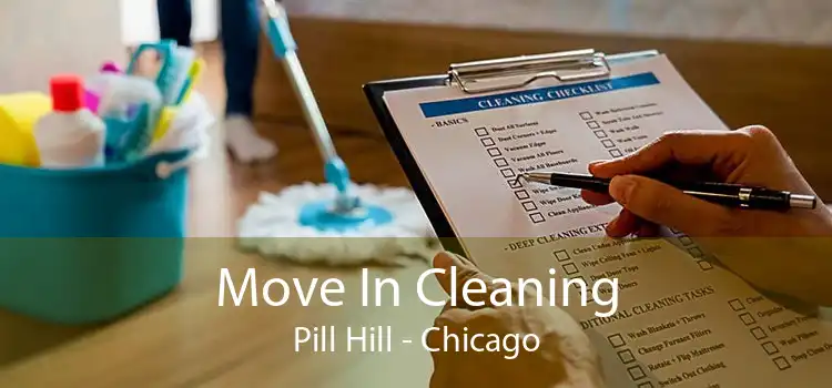 Move In Cleaning Pill Hill - Chicago