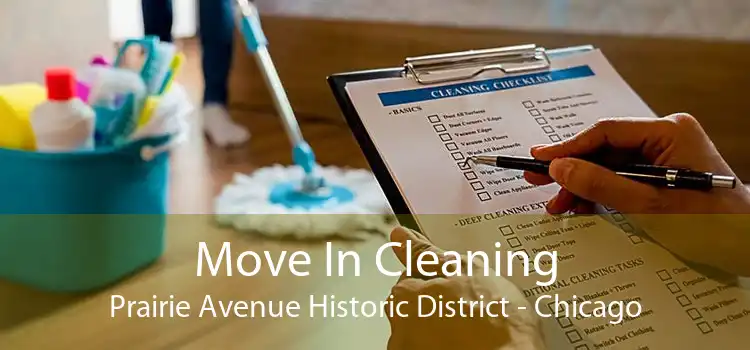 Move In Cleaning Prairie Avenue Historic District - Chicago