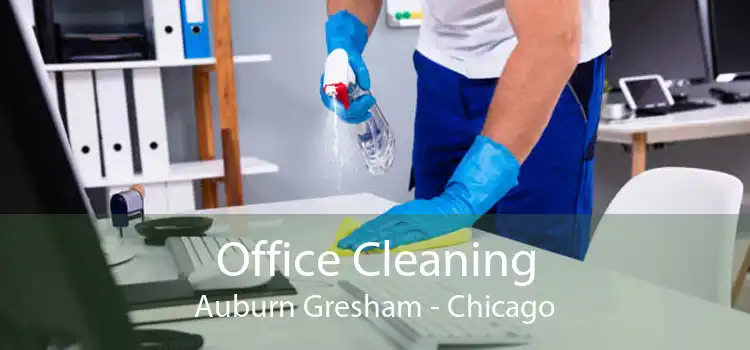 Office Cleaning Auburn Gresham - Chicago