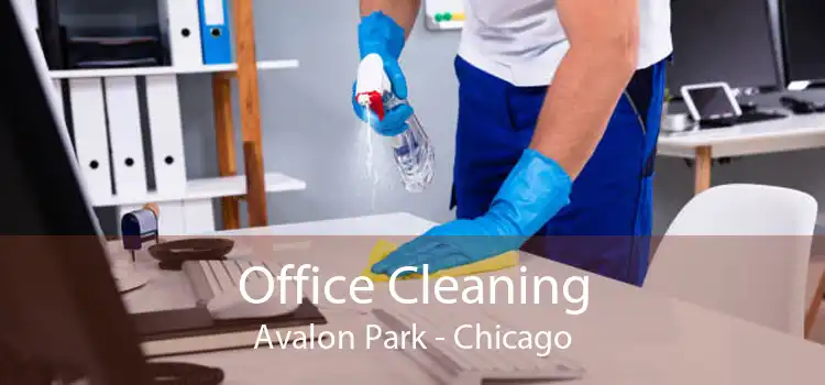 Office Cleaning Avalon Park - Chicago