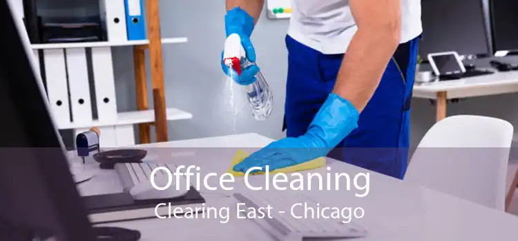 Office Cleaning Clearing East - Chicago