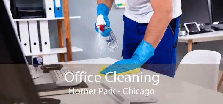 Office Cleaning Horner Park - Chicago